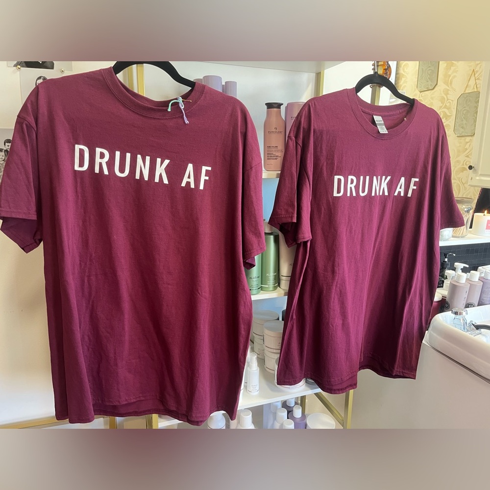 Matching DRUNK AF shirts